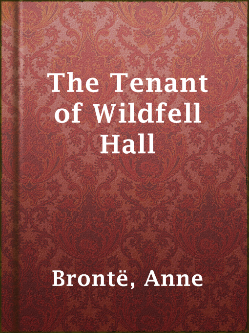 Title details for The Tenant of Wildfell Hall by Anne Brontë - Available